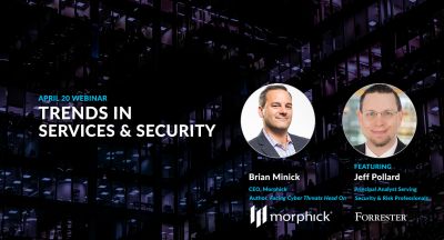 Morphick and Forrester webinar - 2017 Trends in Services and Security