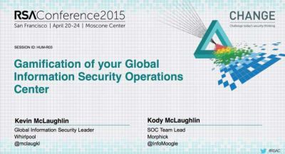 RSA 2015 Presentation - Gamification of your Global Information Security Operations Center