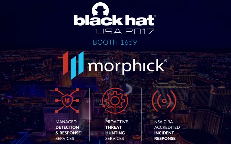 Meet Morphick at BlackHat in Las Vegas! Booth 1659 First Floor - Mandalay Bay